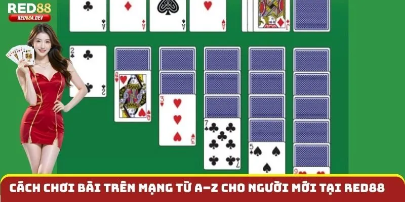 Cách Chơi Bài Trên Mạng