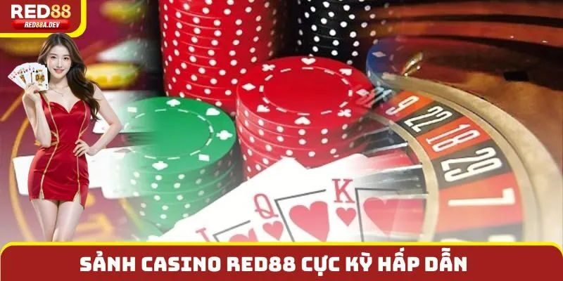 Casino Red88 siêu hấp dẫn