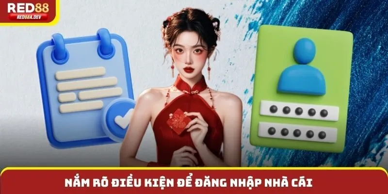 Nắm rõ điều kiện để đăng nhập nhà cái