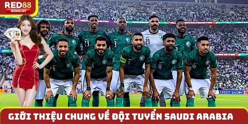 Giới thiệu chung về đội tuyển Saudi arabia