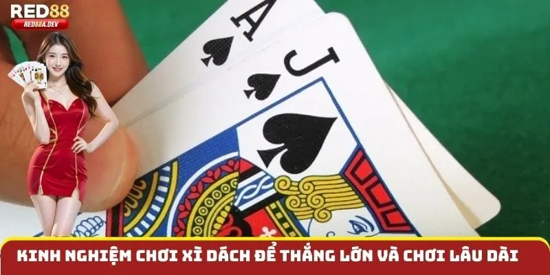 Kinh nghiệm chơi xì dách