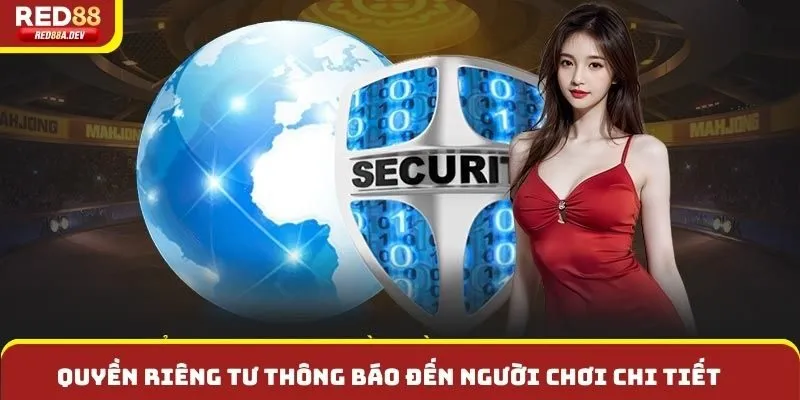 Quyền riêng tư thông báo đến người chơi chi tiết