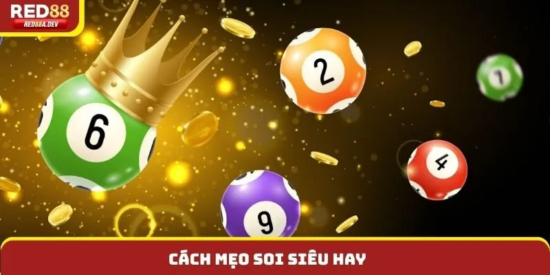 Cách mẹo soi siêu hay