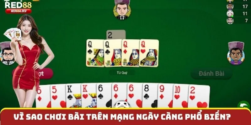 Vì sao chơi bài trên mạng ngày càng phổ biến?